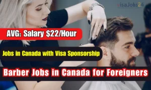 Barber Jobs in Canada for Foreigners in 2025 Salary $22 Per Hour